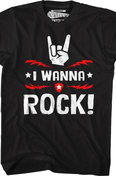 I Wanna Rock T-Shirt