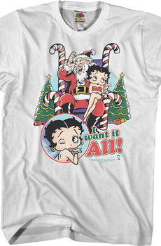 I Want It All Betty Boop T-Shirt