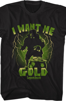 I Want Me Gold Leprechaun T-Shirt