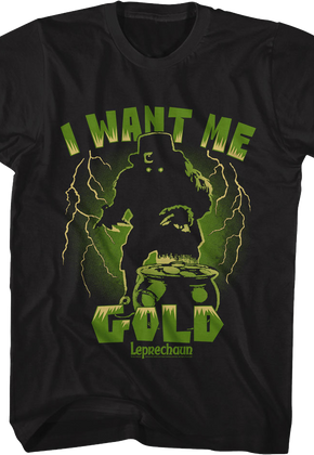 I Want Me Gold Leprechaun T-Shirt