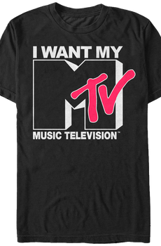 I Want My MTV Shirt