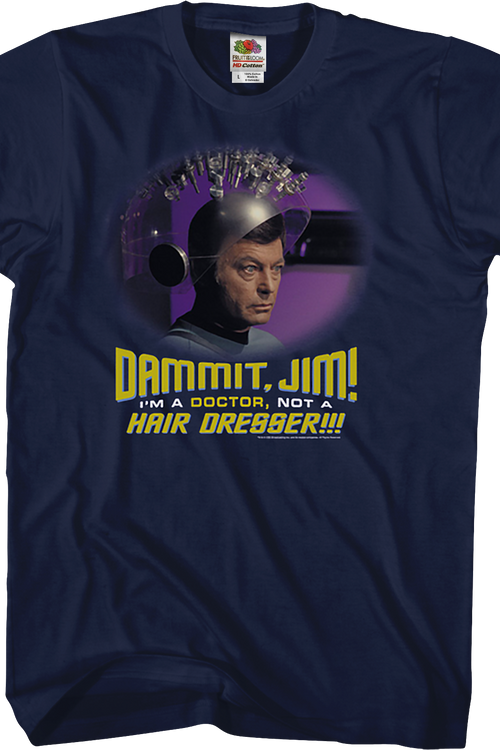 I'm A Doctor Not A Hair Dresser Star Trek T-Shirtmain product image