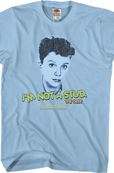 I'm Not A Stud Sixteen Candles T-Shirt