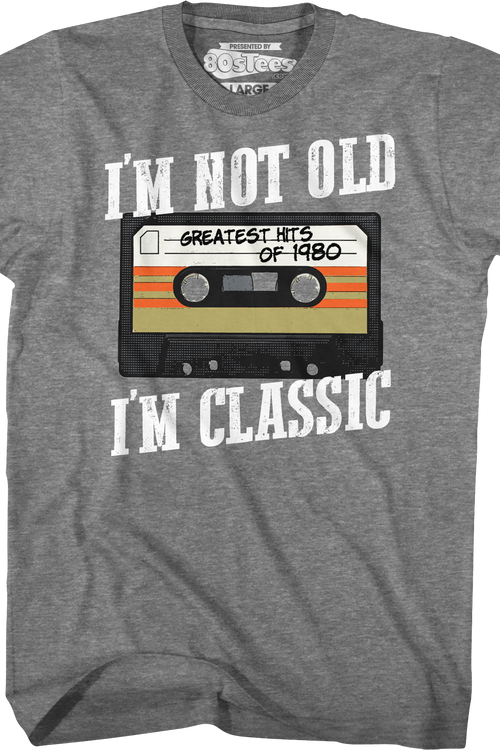 I'm Not Old I'm Classic Greatest Hits Of 1980 T-Shirtmain product image
