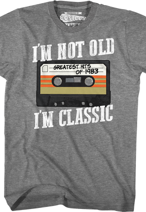 I'm Not Old I'm Classic Greatest Hits Of 1983 T-Shirt