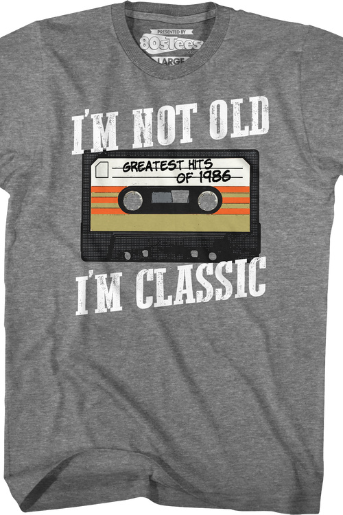 I'm Not Old I'm Classic Greatest Hits Of 1986 T-Shirtmain product image