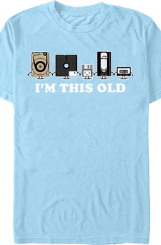 I'm This Old T-Shirt