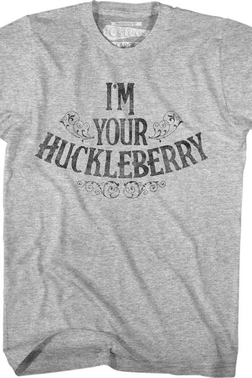 I'm Your Huckleberry Tombstone T-Shirtmain product image