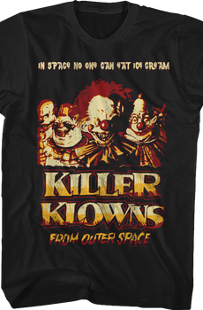 In Space No One Can Eat Ice Cream Killer Klowns From Outer Space T-Shirt
