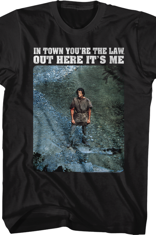 In Town You're The Law Out Here It's Me Rambo T-Shirtmain product image