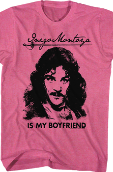 Inigo Montoya Is My Boyfriend Princess Bride T-Shirt