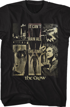 It Can't Rain All The Time Collage The Crow T-Shirt