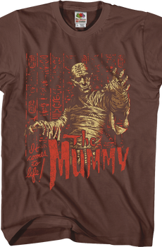 It Comes To Life The Mummy T-Shirt