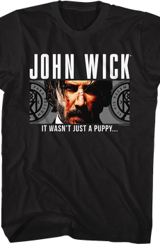 It Wasn't Just A Puppy John Wick T-Shirt