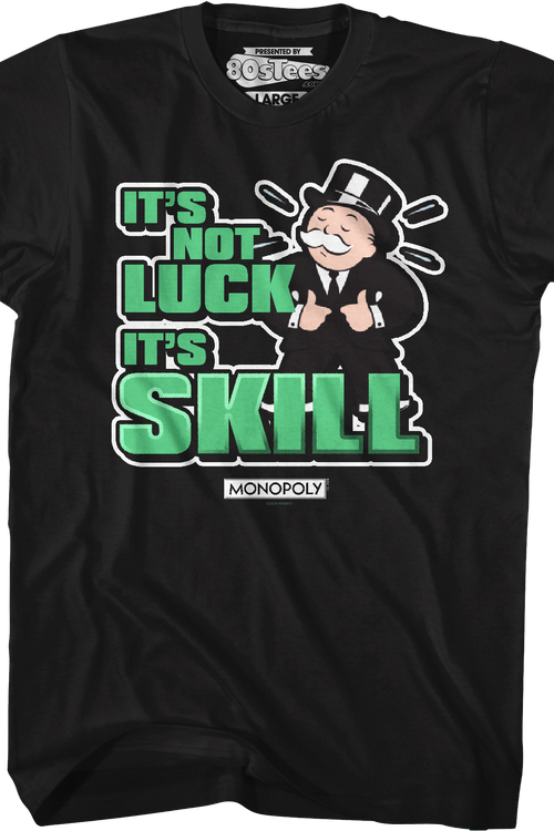 It's Not Luck It's Skill Monopoly T-Shirtmain product image