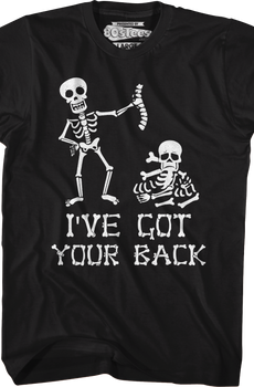 I've Got Your Back T-Shirt