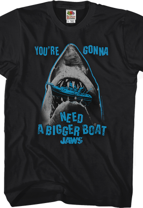 Jaws You're Gonna Need A Bigger Boat T-Shirt