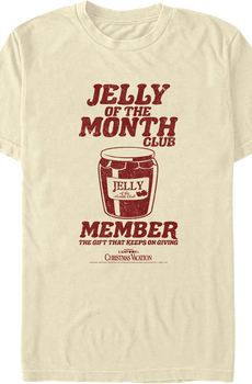Jelly Of The Month Club Member Christmas Vacation T-Shirt