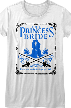 Womens As Real As The Feelings You Feel Princess Bride Shirt