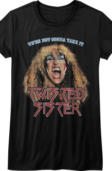 Ladies We're Not Gonna Take It Twisted Sister Shirt