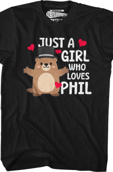 Just A Girl Who Loves Phil Groundhog Day T-Shirt