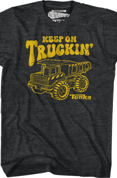 Keep On Truckin' Tonka T-Shirt