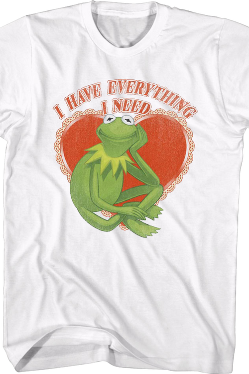 Kermit The Frog I Have Everything I Need Muppets T-Shirtmain product image