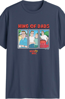 King Of The Dads King Of The Hill T-Shirt