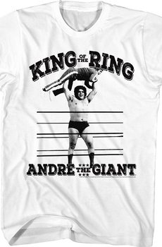 King Of The Ring Andre The Giant T-Shirt