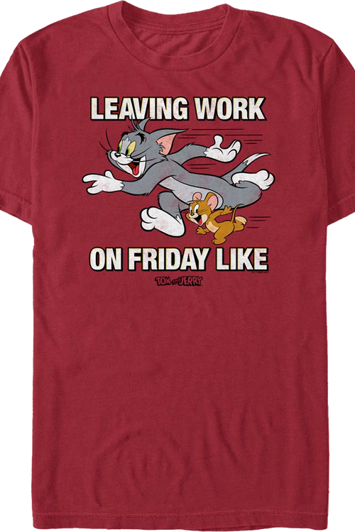 Leaving Work On Friday Tom And Jerry T-Shirtmain product image