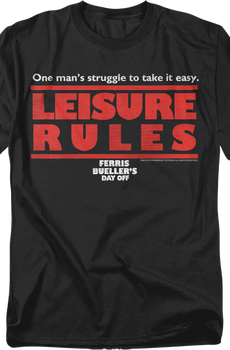 Leisure Rules Ferris Bueller's Day Off T-Shirt