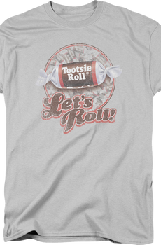 Let's Roll Tootsie Roll T-Shirt
