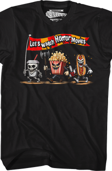 Let's Watch Horror Movies T-Shirt