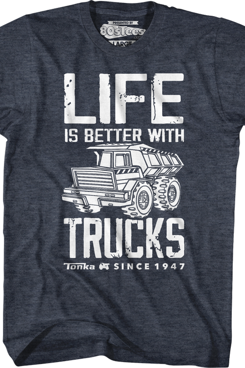 Life Is Better With Trucks Tonka T-Shirtmain product image