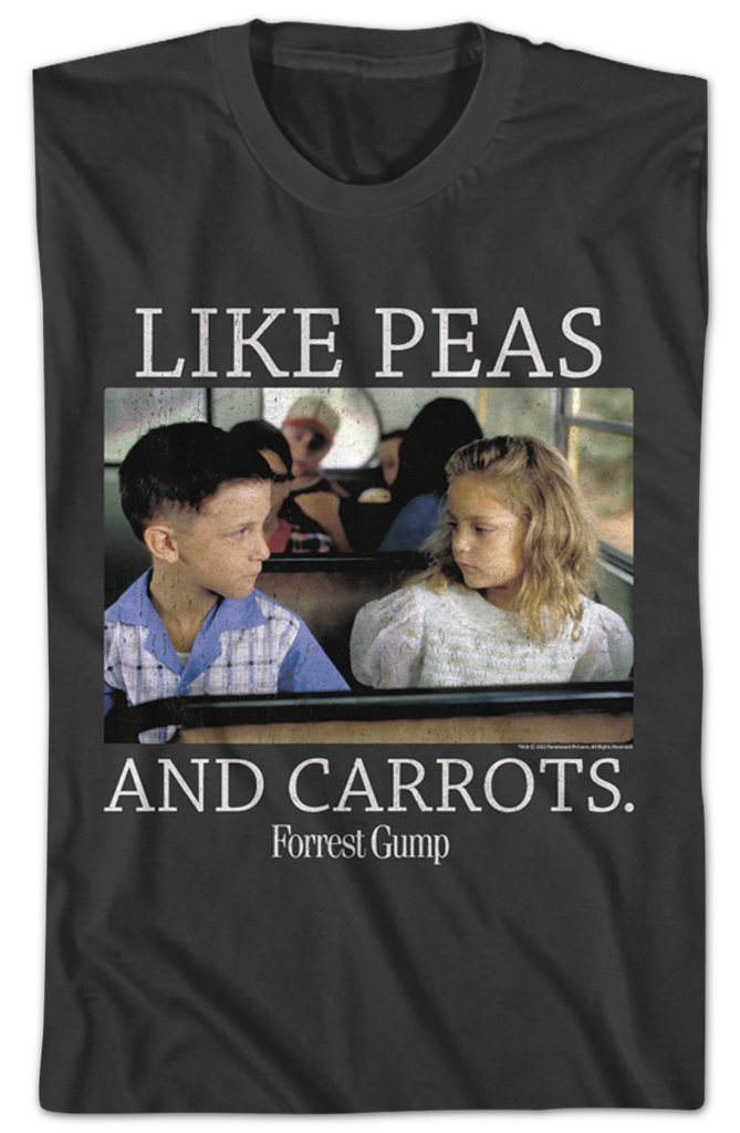 Like Peas And Carrots Forrest Gump TShirt