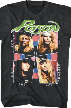 Look What The Cat Dragged In Poison T-Shirt