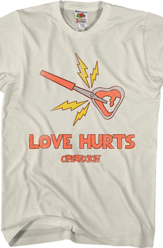 Love Hurts Operation T-Shirt