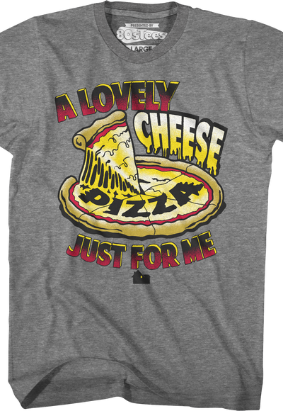 Lovely Cheese Pizza Just For Me Home Alone T-Shirt