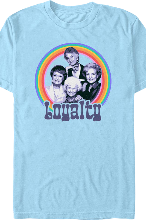 Loyalty Golden Girls T-Shirtmain product image