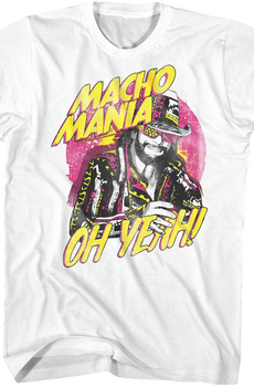 Macho Mania Oh Yeah Randy Savage T-Shirt