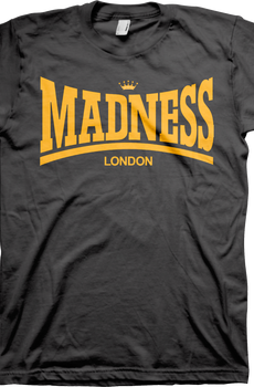 Madness T-Shirt