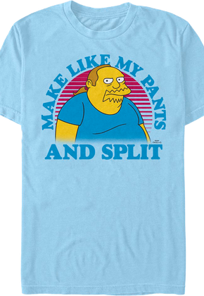 Make Like My Pants And Split Simpsons T-Shirt
