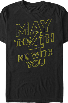 May The 4th Be With You Star Wars T-Shirt