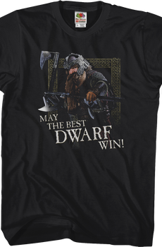 May the Best Dwarf Win Lord of the Rings T-Shirt