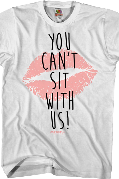 Mean Girls You Can't Sit With Us T-Shirtmain product image