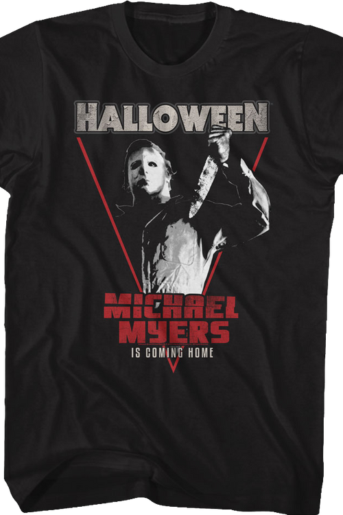 Michael Myers Is Coming Home Halloween T-Shirtmain product image