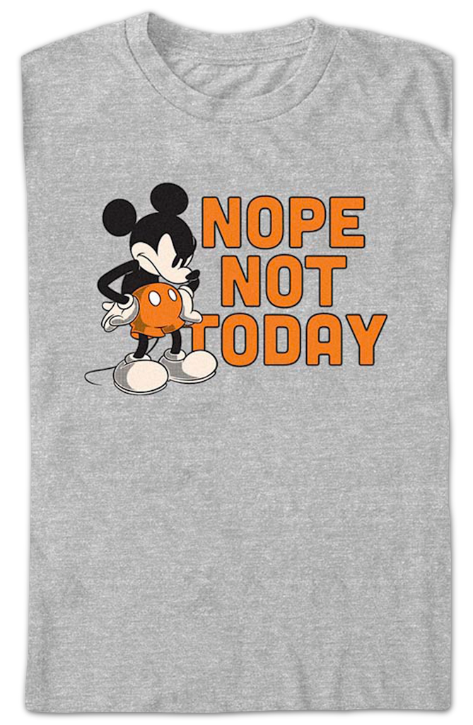 Mouse T-Shirt Mickey Not Today Nope Disney
