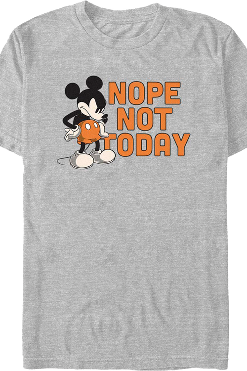 Mickey Mouse Nope Not Today Disney T-Shirtmain product image