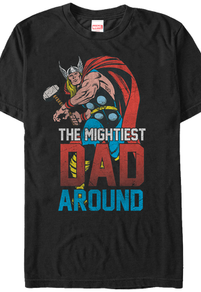 Mightiest Dad Thor T-Shirt
