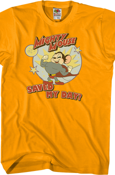 Mighty Mouse Saved My Day T-Shirt